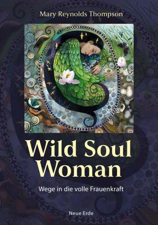 Mary Reynolds Thompson: Wild Soul Woman