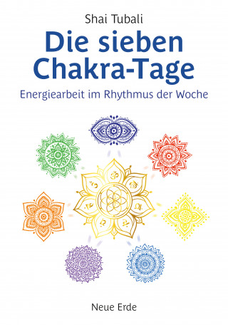 Shai Tubali: Die sieben Chakra-Tage