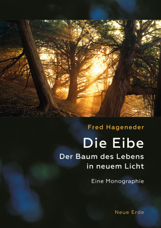 Fred Hageneder: Die Eibe