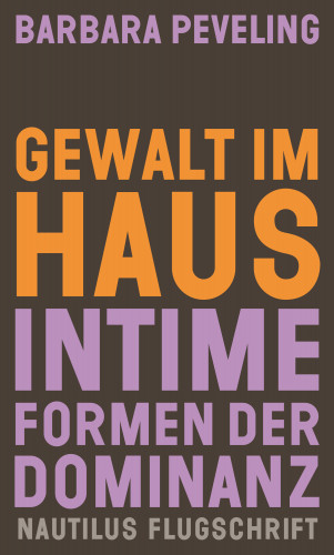 Barbara Peveling: Gewalt im Haus
