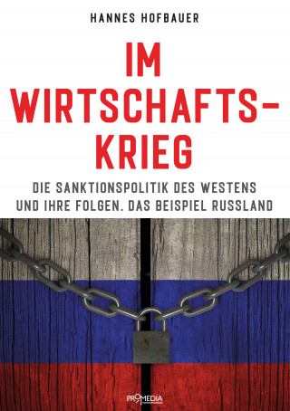Hannes Hofbauer: Im Wirtschaftskrieg
