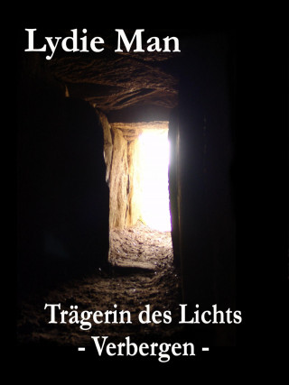 Lydie Man: Trägerin des Lichts - Verbergen