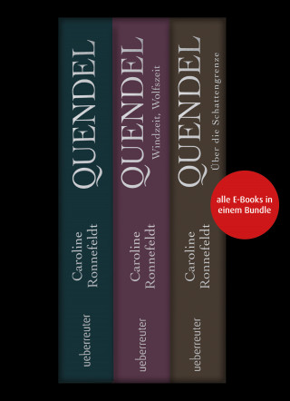 Caroline Ronnefeldt: Quendel. Die Hügelland-Saga (Bundle)