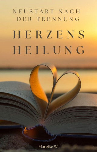 Mareike W.: Herzens Heilung