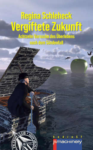 Regina Schleheck: VERGIFTETE ZUKUNFT
