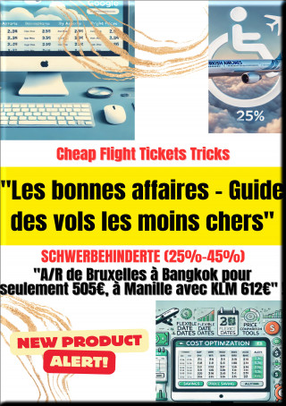 Heinz Duthel: "Le guide des bonnes affaires des vols les moins chers" Personnes gravement handicapées (25%-45%)