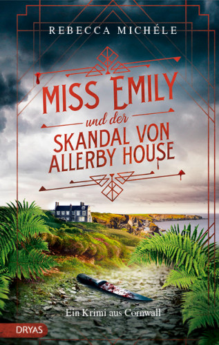 Rebecca Michéle: Miss Emily und der Skandal von Allerby House