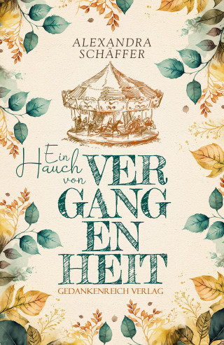 Alexandra Schäffer: Ein Hauch von Vergangenheit