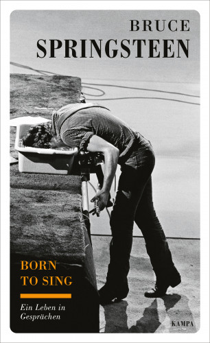 Bruce Springsteen, Martin Scholz: Born to sing