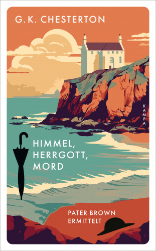 G. K. Chesterton: Himmel, Herrgott, Mord