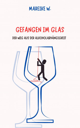 Mareike W.: Gefangen im Glas