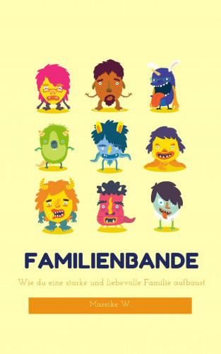 Mareike W.: Familienbande