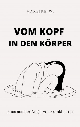 Mareike W.: Vom Kopf in den Körper