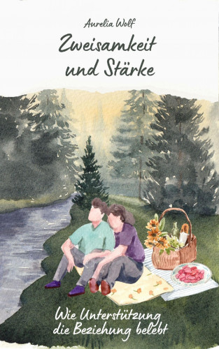 Aurelia Wolf: Zweisamkeit und Stärke