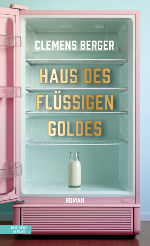 Clemens Berger: Haus des flüssigen Goldes