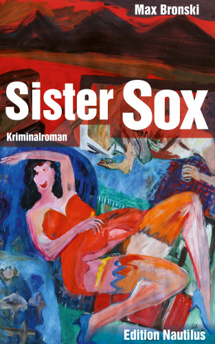 Max Bronski: Sister Sox