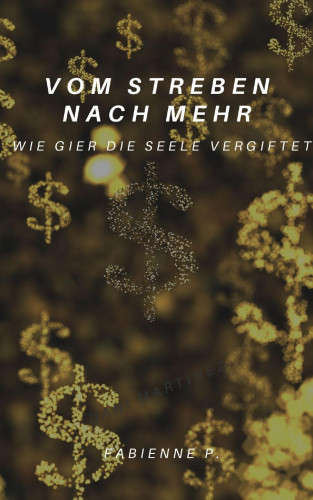 Fabienne P.: Vom Streben nach mehr