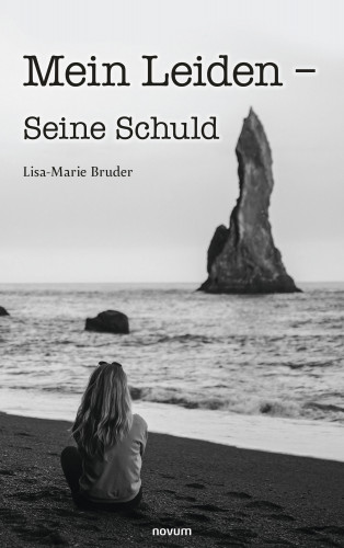 Lisa-Marie Bruder: Mein Leiden – Seine Schuld