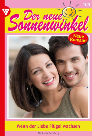 Michaela Dornberg: Wenn der Liebe Flügel wachsen