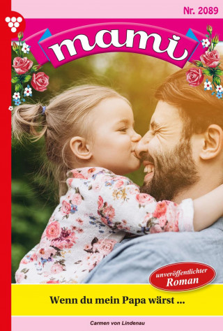 Carmen von Lindenau: Wenn du mein Papa wärst …