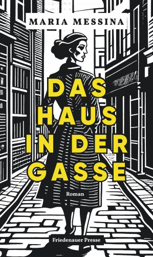 Maria Messina: Das Haus in der Gasse