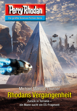 Michael Marcus Thurner: Perry Rhodan 3293: Rhodans Vergangenheit