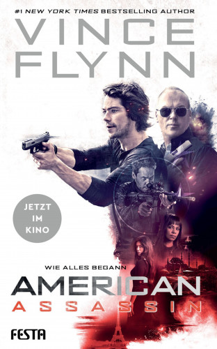 Vince Flynn: American Assassin - Wie alles begann