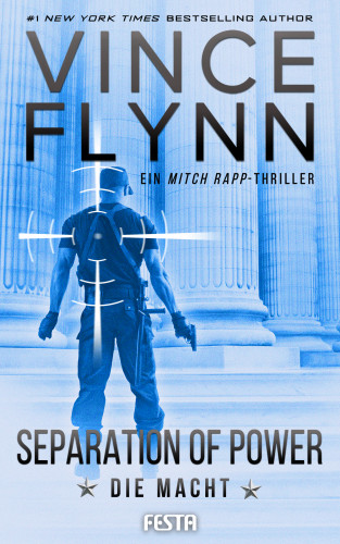 Vince Flynn: SEPARATION OF POWER – Die Macht