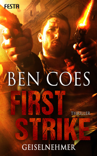 Ben Coes: First Strike - Geiselnehmer