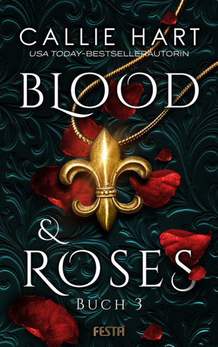 Callie Hart: Blood & Roses - Buch 3