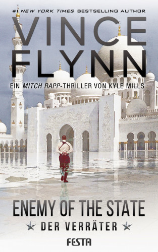 Vince Flynn, Kyle Mills: Enemy Of The State - Der Verräter