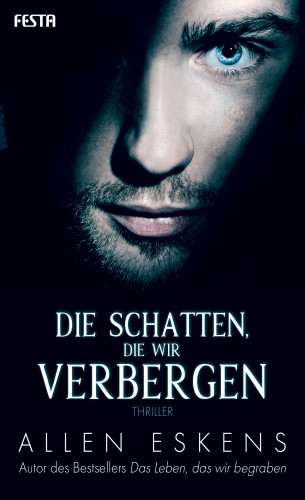 Allen Eskens: Die Schatten, die wir verbergen