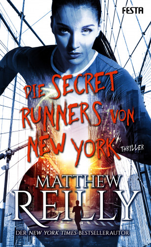 Matthew Reilly: Die Secret Runners von New York