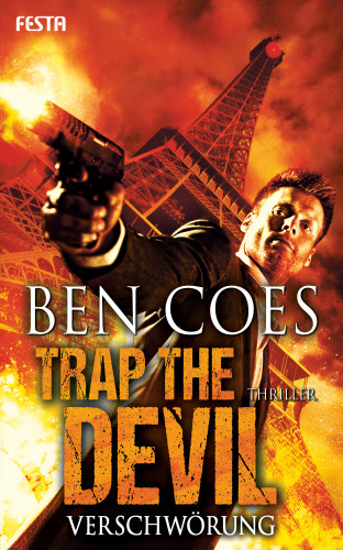 Ben Coes: Trap the Devil - Verschwörung
