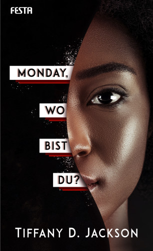 Tiffany D. Jackson: Monday, wo bist du?