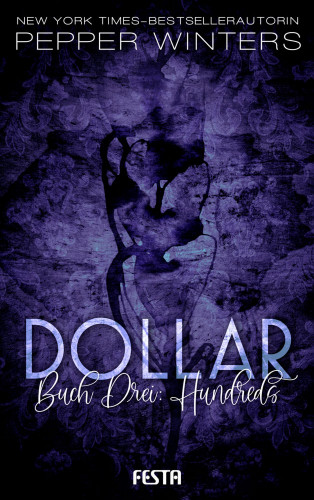 Pepper Winters: Dollar - Buch 3: Hundreds