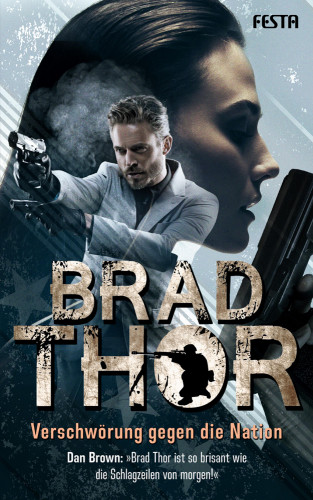 Brad Thor: Verschwörung gegen die Nation