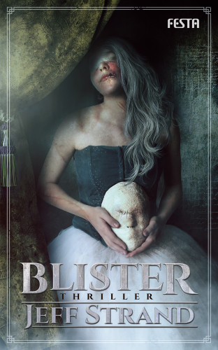 Jeff Strand: Blister