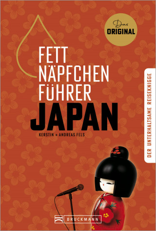 Kerstin Fels: Fettnäpfchenführer Japan