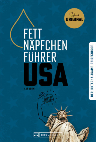 Kai Blum: Fettnäpfchenführer USA