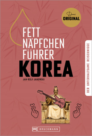 Jan-Rolf Janowski: Fettnäpfchenführer Korea