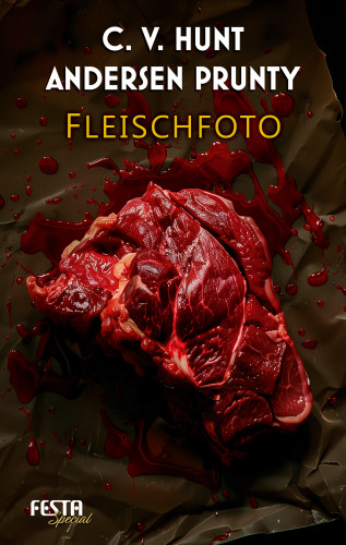 C. V. Hunt, Prunty Andersen: Fleischfoto
