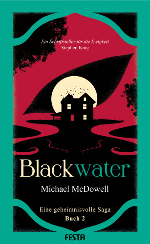 Michael McDowell: BLACKWATER - Eine geheimnisvolle Saga - Buch 2
