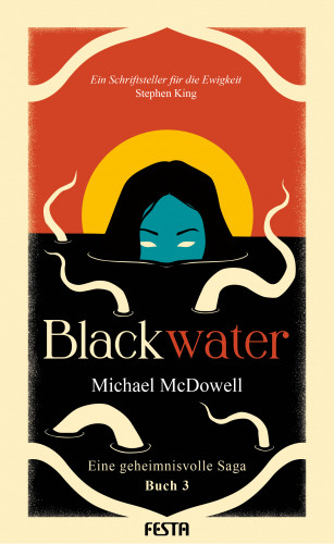Michael McDowell: BLACKWATER - Eine geheimnisvolle Saga - Buch 3