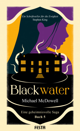 Michael McDowell: BLACKWATER - Eine geheimnisvolle Saga - Buch 5