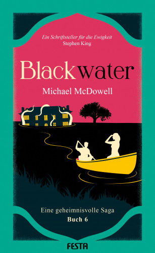Michael McDowell: BLACKWATER - Eine geheimnisvolle Saga - Buch 6