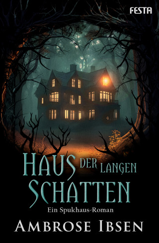 Ambrose Ibsen: Haus der langen Schatten