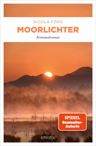 Nicola Förg: Moorlichter