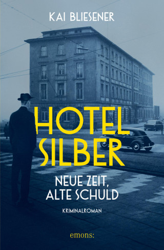 Kai Bliesener: Hotel Silber – neue Zeit, alte Schuld