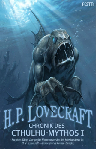 H. P. Lovecraft: Chronik des Cthulhu-Mythos - Band I